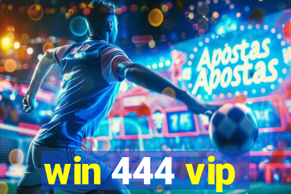 win 444 vip